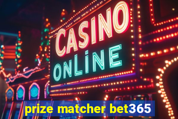 prize matcher bet365